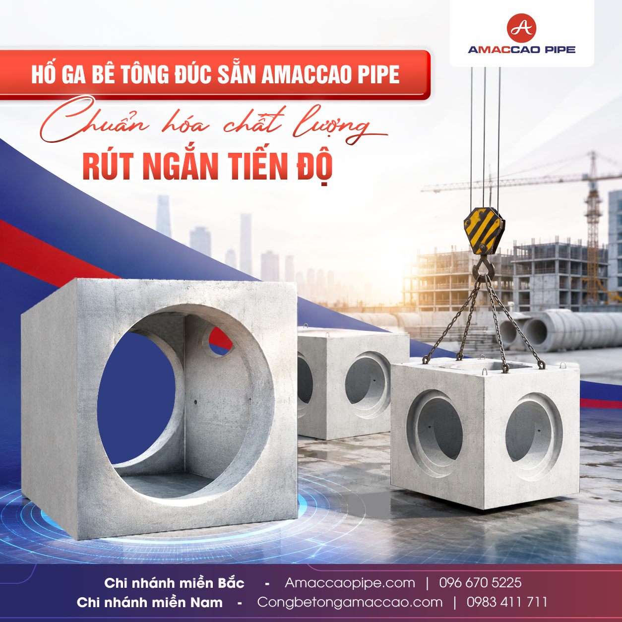 Hố ga bê tông đúc sẵn AMACCAO PIPE: Chuẩn hóa chất lượng, rút ngắn tiến độ